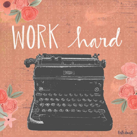 Work Hard White Modern Wood Framed Art Print by Doucette, Katie