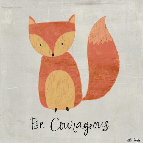 Be Courageous White Modern Wood Framed Art Print by Doucette, Katie