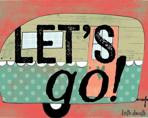 Lets Go White Modern Wood Framed Art Print with Double Matting by Doucette, Katie