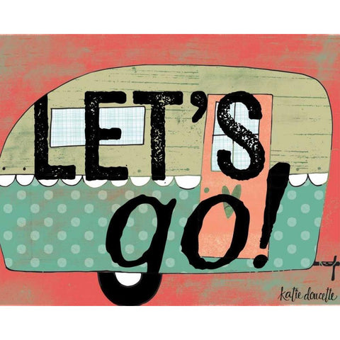 Lets Go Gold Ornate Wood Framed Art Print with Double Matting by Doucette, Katie