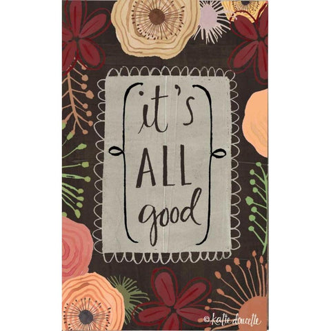 Its All Good Black Modern Wood Framed Art Print with Double Matting by Doucette, Katie