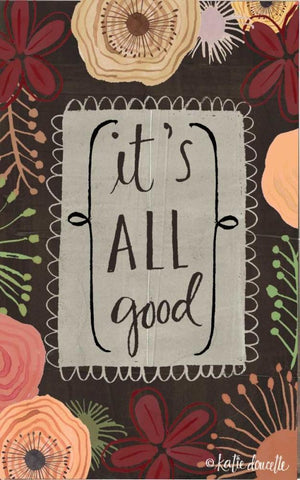 Its All Good Black Ornate Wood Framed Art Print with Double Matting by Doucette, Katie