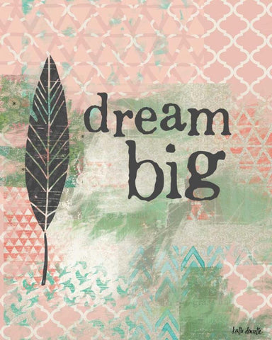 Dream Big - Pink White Modern Wood Framed Art Print with Double Matting by Doucette, Katie