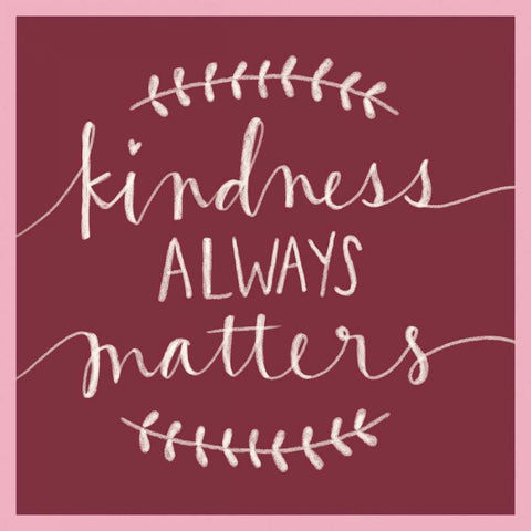 Kindness Always Matters Black Ornate Wood Framed Art Print with Double Matting by Doucette, Katie