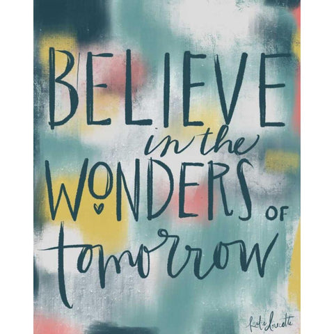 Believe in the Wonders of Tomorrow White Modern Wood Framed Art Print by Doucette, Katie