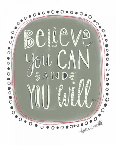 Believe You Can and You Will Black Ornate Wood Framed Art Print with Double Matting by Doucette, Katie