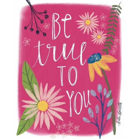 Be True to You White Modern Wood Framed Art Print by Doucette, Katie