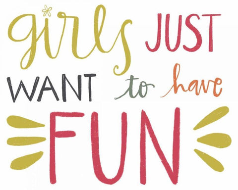 Girls Just Want to Have Fun White Modern Wood Framed Art Print with Double Matting by Doucette, Katie