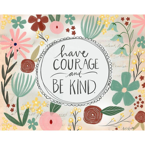 Have the Courage to be Kind White Modern Wood Framed Art Print by Doucette, Katie