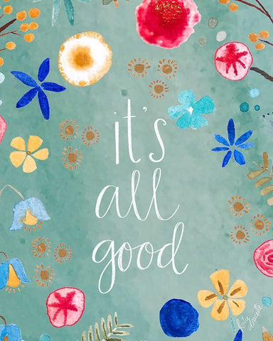 Its All Good White Modern Wood Framed Art Print with Double Matting by Doucette, Katie