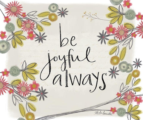 Be Joyful Always Black Ornate Wood Framed Art Print with Double Matting by Doucette, Katie