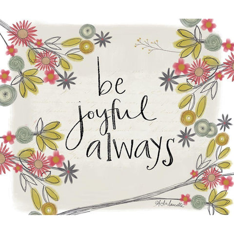 Be Joyful Always White Modern Wood Framed Art Print by Doucette, Katie