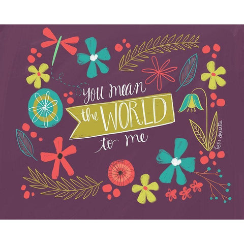 You Mean the World Gold Ornate Wood Framed Art Print with Double Matting by Doucette, Katie