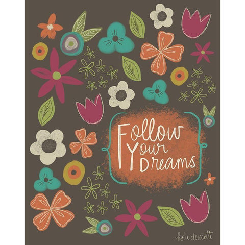 Follow Your Dreams White Modern Wood Framed Art Print by Doucette, Katie