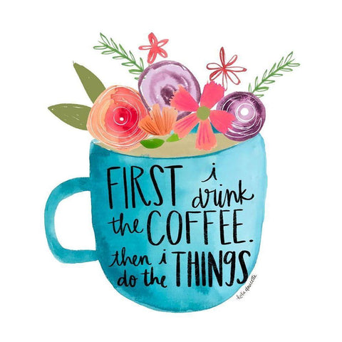 Coffee Then Things White Modern Wood Framed Art Print by Doucette, Katie