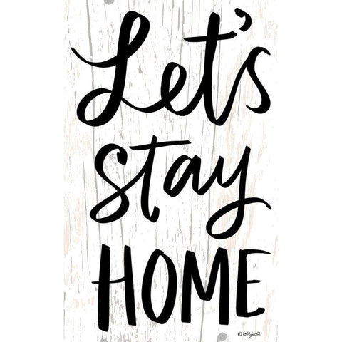 Lets Stay Home White Modern Wood Framed Art Print by Doucette, Katie