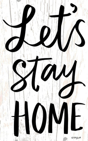 Lets Stay Home Black Ornate Wood Framed Art Print with Double Matting by Doucette, Katie