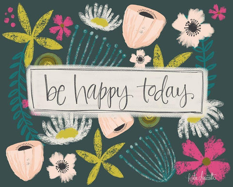 Be Happy Today! Black Ornate Wood Framed Art Print with Double Matting by Doucette, Katie