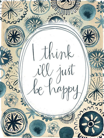 Ill Be Happy White Modern Wood Framed Art Print with Double Matting by Doucette, Katie