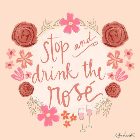 Stop and Drink the RosÃ© Black Modern Wood Framed Art Print with Double Matting by Doucette, Katie