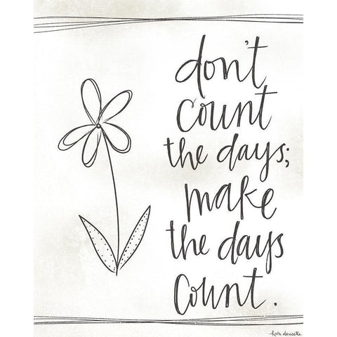 Make the Days Count White Modern Wood Framed Art Print by Doucette, Katie