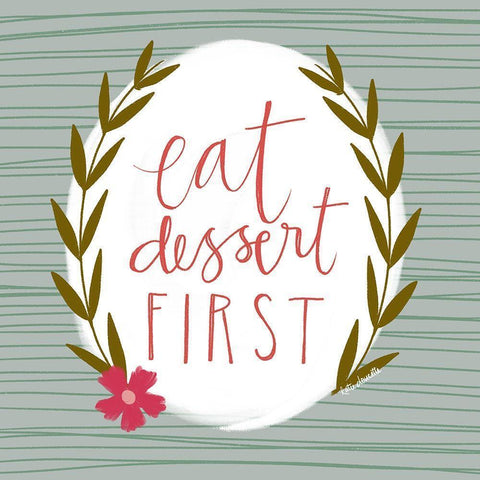 Eat Dessert First White Modern Wood Framed Art Print by Doucette, Katie