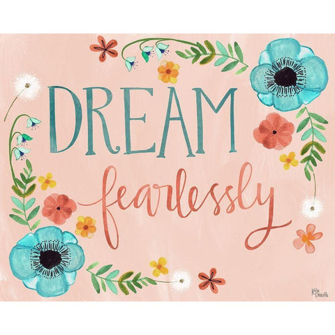 Dream Fearlessly White Modern Wood Framed Art Print by Doucette, Katie