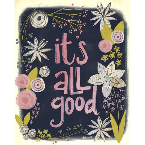 Its All Good Black Modern Wood Framed Art Print with Double Matting by Doucette, Katie