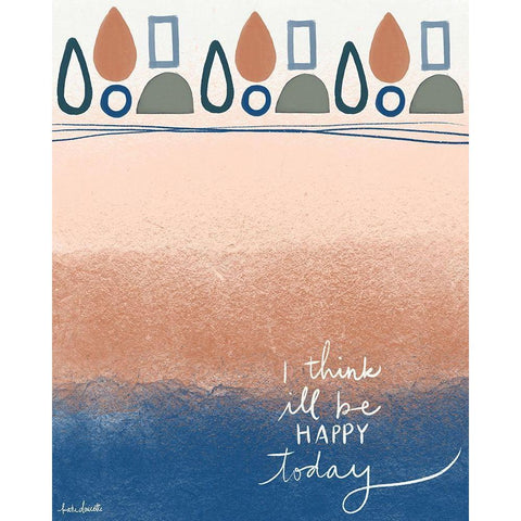 Be Happy Today White Modern Wood Framed Art Print by Doucette, Katie