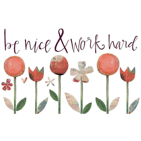 Be Nice and Work Hard Black Modern Wood Framed Art Print with Double Matting by Doucette, Katie