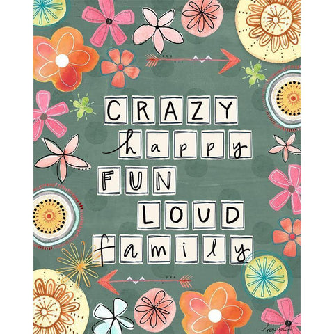 Crazy, Happy, Fun, Loud Black Modern Wood Framed Art Print by Doucette, Katie