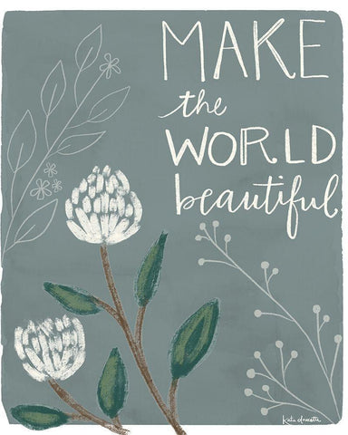 Make the World Beautiful Black Ornate Wood Framed Art Print with Double Matting by Doucette, Katie