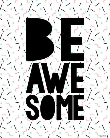 Be Awesome White Modern Wood Framed Art Print with Double Matting by Brown, Kyra