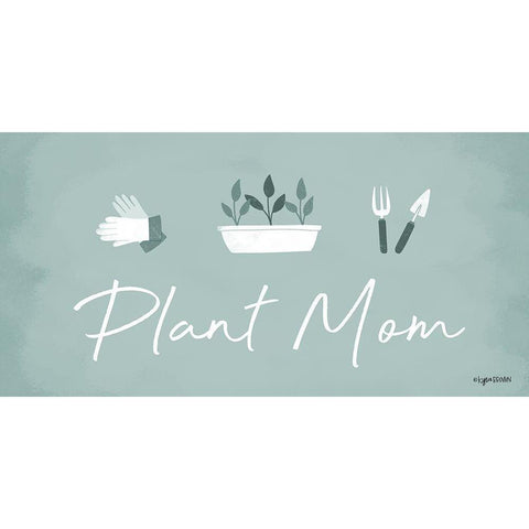 Plant Mom White Modern Wood Framed Art Print by Brown, Kyra