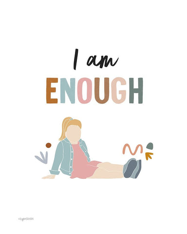 I am Enough White Modern Wood Framed Art Print with Double Matting by Brown, Kyra