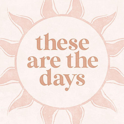 These Are the Days Black Modern Wood Framed Art Print by Blue, Nina