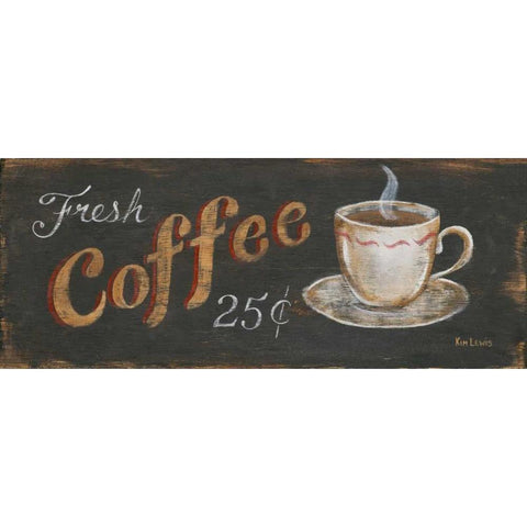 Fresh Coffee 25 Cents Gold Ornate Wood Framed Art Print with Double Matting by Lewis, Kim