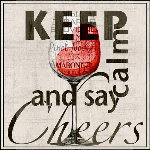 Keep Calm and Say Cheers Black Ornate Wood Framed Art Print with Double Matting by Wolk, Lisa