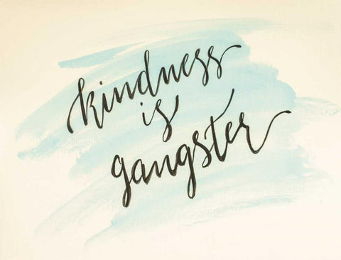 Kindness is Gangster White Modern Wood Framed Art Print with Double Matting by Strong, Molly Susan