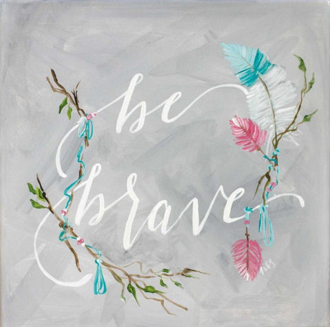 Be Brave White Modern Wood Framed Art Print with Double Matting by Strong, Molly Susan