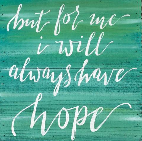Always Have Hope White Modern Wood Framed Art Print with Double Matting by Strong, Molly Susan