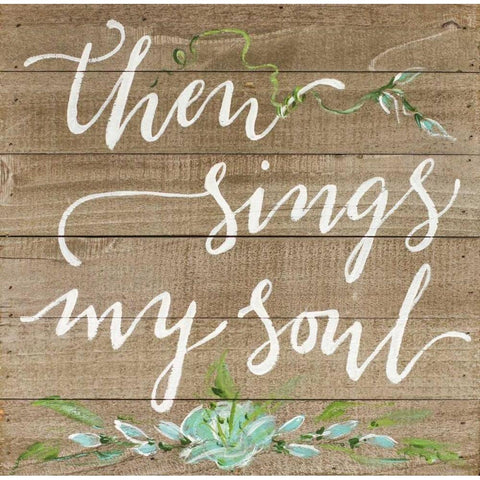 Then Sings My Soul White Modern Wood Framed Art Print by Strong, Molly Susan