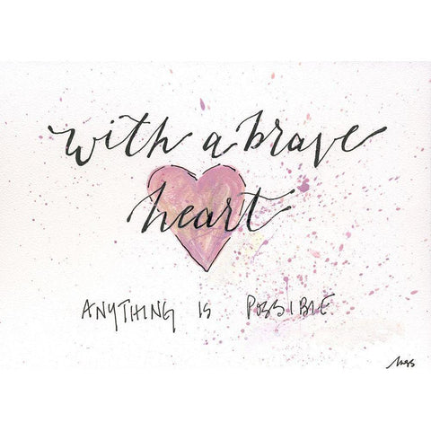 With a Brave Heart Black Modern Wood Framed Art Print by Strong, Molly Susan