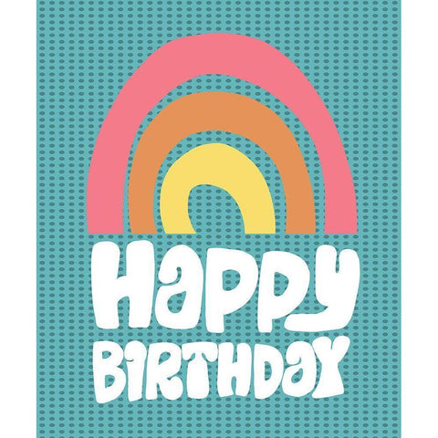 Happy Birthday Rainbow White Modern Wood Framed Art Print by Rupp, Mariah