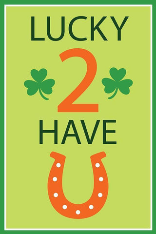 Lucky 2 Have U White Modern Wood Framed Art Print with Double Matting by ND Art