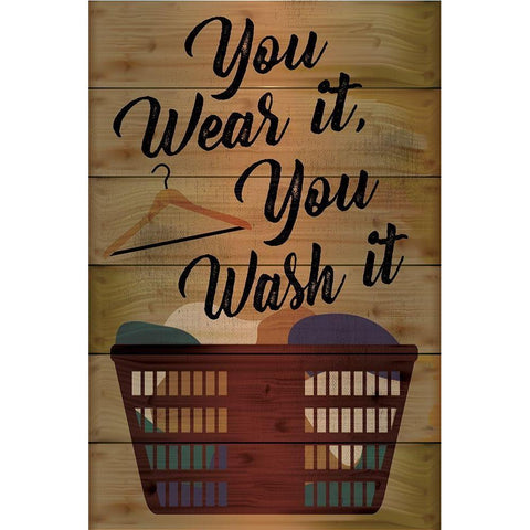 You Wear It, You Wash It Black Modern Wood Framed Art Print with Double Matting by ND Art