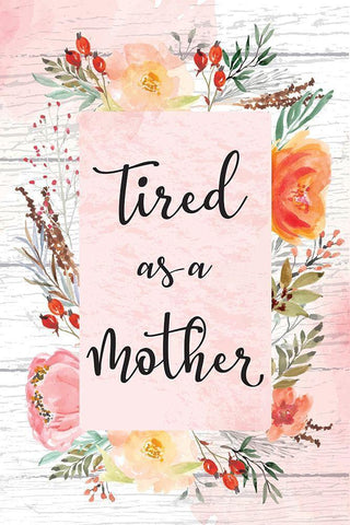 Tired as a Mother Black Ornate Wood Framed Art Print with Double Matting by ND Art