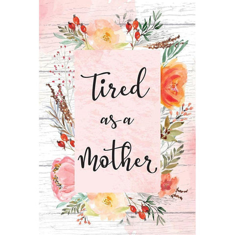 Tired as a Mother Black Modern Wood Framed Art Print by ND Art
