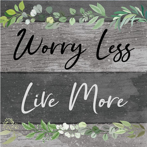 Worry Less, Live More Black Ornate Wood Framed Art Print with Double Matting by ND Art