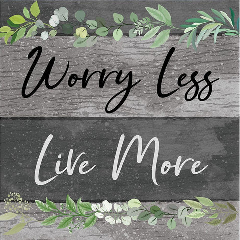 Worry Less, Live More Black Modern Wood Framed Art Print with Double Matting by ND Art
